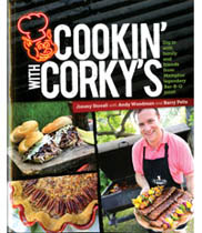 Cookin’ with Corky’s: Dig In with Family and Friends from Memphis’ Legendary Bar-B-Q Joint!