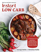 Instant Low Carb: Fresh Keto-Friendly Recipes for Instant Pot and All Electric Pressure Cookers
