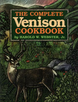 The Complete Venison Cookbook